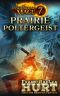 [Ascending Mage 07] • Prairie Poltergeist